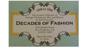 Decades of Fashion's website lists that “we offer the largest collection of vintage clothing in San Francisco, dating [from the] 1880s to 1980s.”
